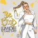 Be Good feat Dave East Single