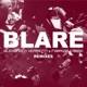 Blare Remixes EP