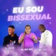 Eu Sou Bissexual Single
