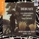 Debussy Les dernières mélodies