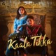 Kaala Tikka Single