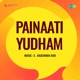 Rammante Raavemira From Painaati Yudham Single