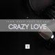 Crazy Love feat DJ EEF Single
