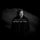 Ghost of You Single