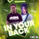 In Your Back feat Mata Single