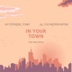 In Your Town feat AlexandeRaheem Single