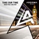 Take Our Time feat Weldon Single