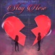 Stay Here Single
