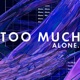 Too Much Single