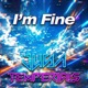 I m Fine Single