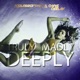 Truly Madly Deeply Single