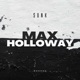 MAX HOLLOWAY Single