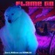 Flame Go The North Pole Anthem Single