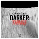 Darker Things Single