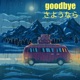 goodbye Single