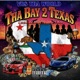 Tha Bay 2 Texas feat Rappin 4 Tay Single
