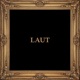 Laut Single