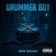 Drummer Boy feat K OS Chriz Biz Single