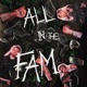 All in the Fam feat Vantablac SOL Will Is Chillin Rebel Legato Single