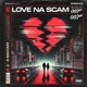 LOVE NA SCAM Single