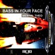Bass in Your Face Single