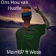 Ons Hou van Hustle feat Wess Single