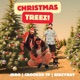 CHRISTMAS TREEZ feat JDRO RIDZYRAY Single