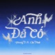 Anh Đã Cố Single