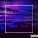 Run Run Run Away feat Yung Trench Single