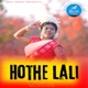 Hothe Lali Single