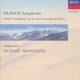 Franck Symphony in D Minor D Indy Symphonie sur un chant montagnard Symphonie Cévénole