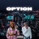 Option feat Josh LMA Single