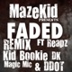 Faded Remix feat Reapz Kid Bookie DK Magic Mic Ddot Single