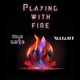 Playing with Fire Single