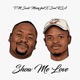 Show me love feat X Soul RSA Single