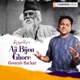 Aji Bijon Ghore Single