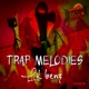 Trap Melodies EP