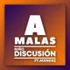 A Malas feat Mxndxz Single