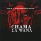 Chama La Wana feat Stamina Shorwebwenzi Billnass Single