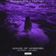 HOUSE OF HORRORS SLOWED REVERB Single