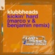 Kickin Hard Marco V Benjamin Remix Single