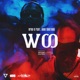 Woo feat Kaki Santana Single