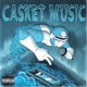 Casket Music II