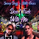 Don t F k with Me feat Snoop Dogg Single