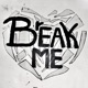 Break Me feat DaTe Single