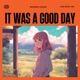 It Was a Good Day feat Laid Back Lee Single
