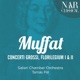 Muffat Concerti grossi Florilegium I II