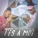 T es à moi feat Lorenz Single