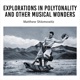 Explorations in Polytonality and Other Musical Wonders Volume 2 4