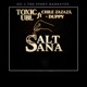 Salt Sana feat Chile zazaza Duppy Single